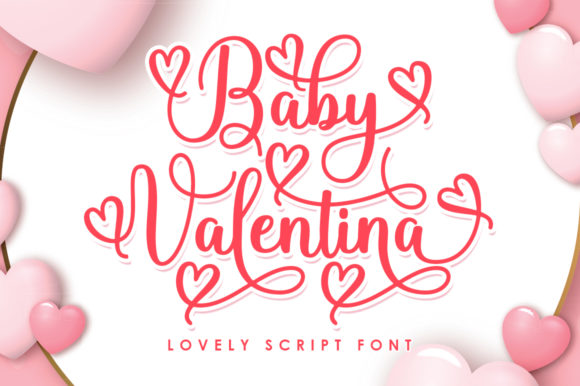 Baby Valentina: The Handwritten Font That Brings Romance to Every Design