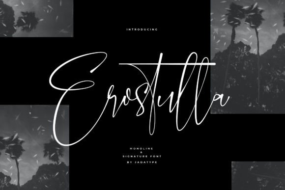 Erostulla: The Script Font That Brings Handwritten Elegance to Modern Design